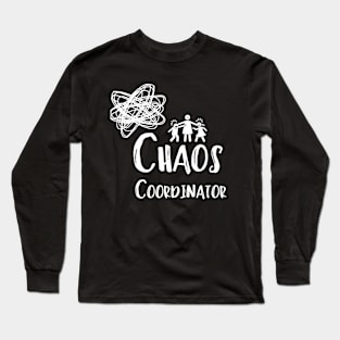 Mom Chaos Coordinator Long Sleeve T-Shirt